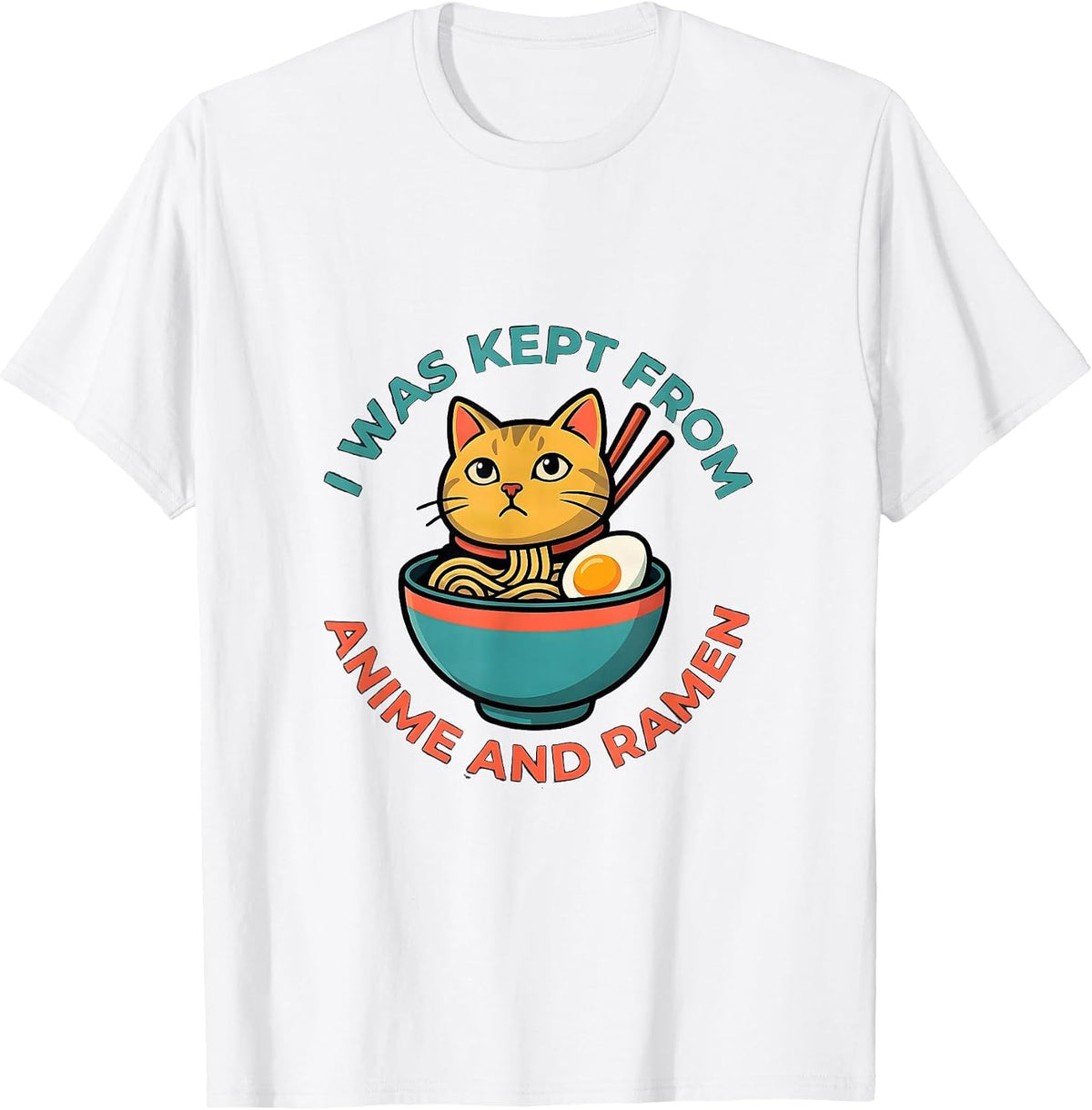 Men's I Was Kept From Anime And Ramen Funny Kawaii Cat Gift T-Shirt - White