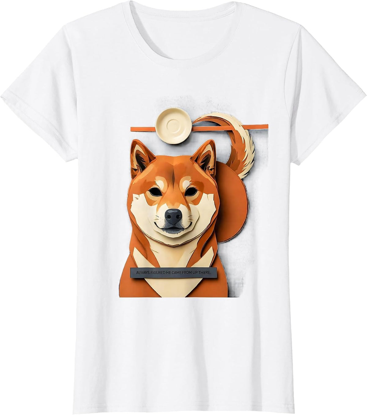 Always Figured He Came From Up There Funny Shiba Inu Pet T-Shirt - White