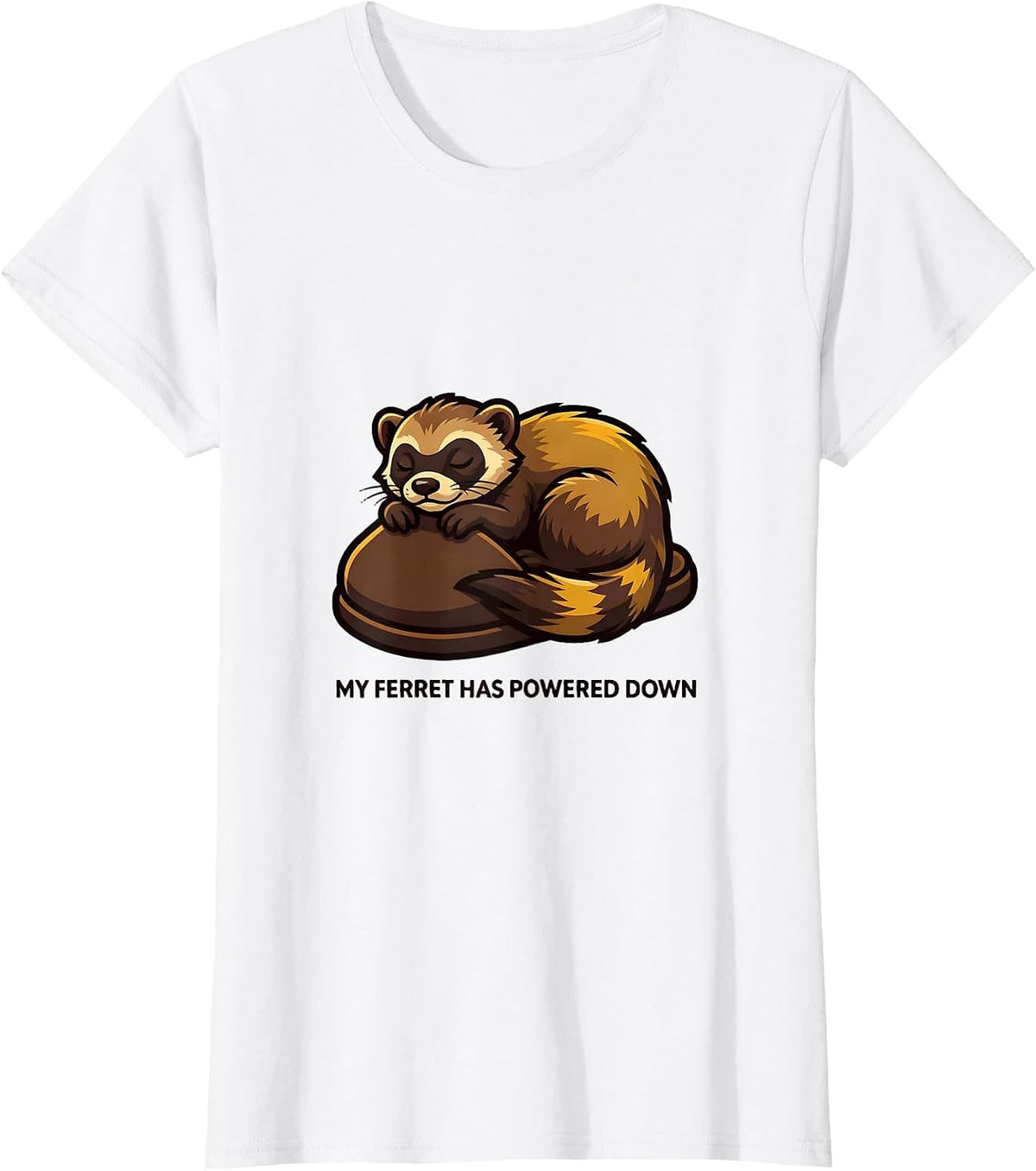 My Ferret Has Powered Down Funny Ferret Lover Gift Ferret T-Shirt - White