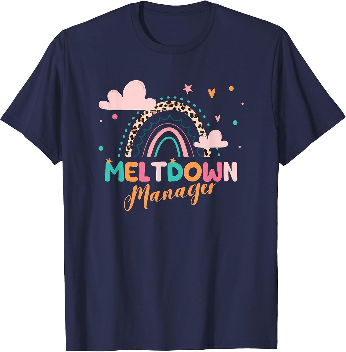 Meltdown Manager After School Daycare Provider Childcare T-Shirt - Navy Blue
