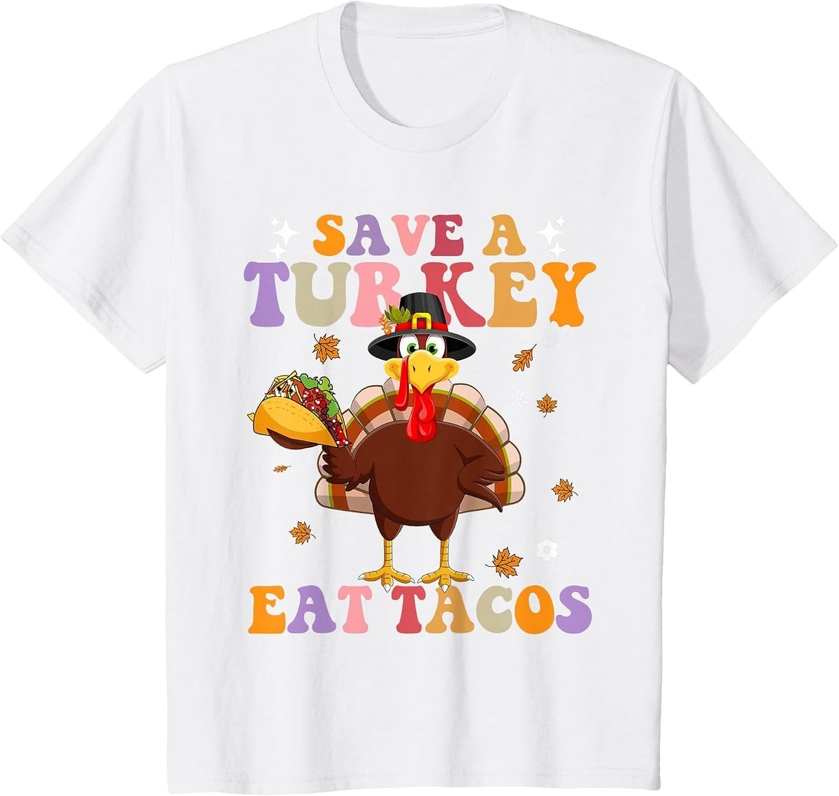 Save The Turkey Funny Food Thanksgiving Eat Tacos Turkey T-Shirt - White