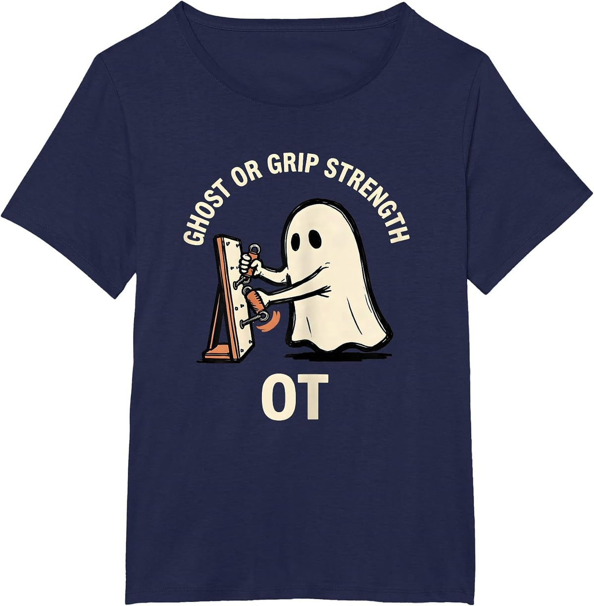 Women's Ghost Or Grip Strength OT Funny Occupational Therapy T-Shirt - Navy Blue