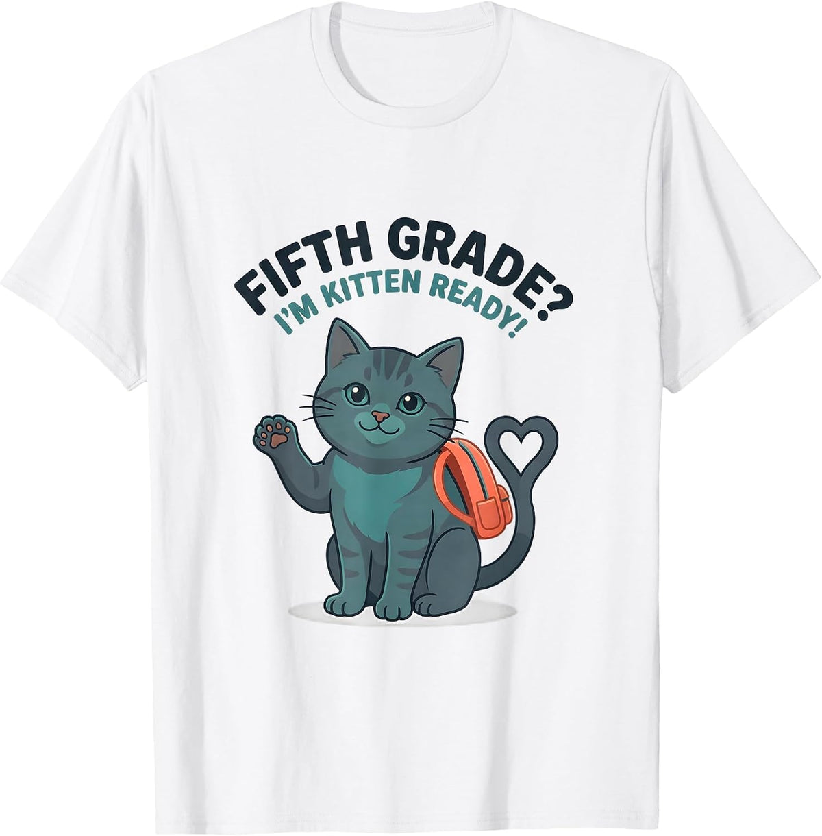 Men's Fifth Grade? I’m Kitten Ready Cute Cat Back to School Girls T-Shirt - White