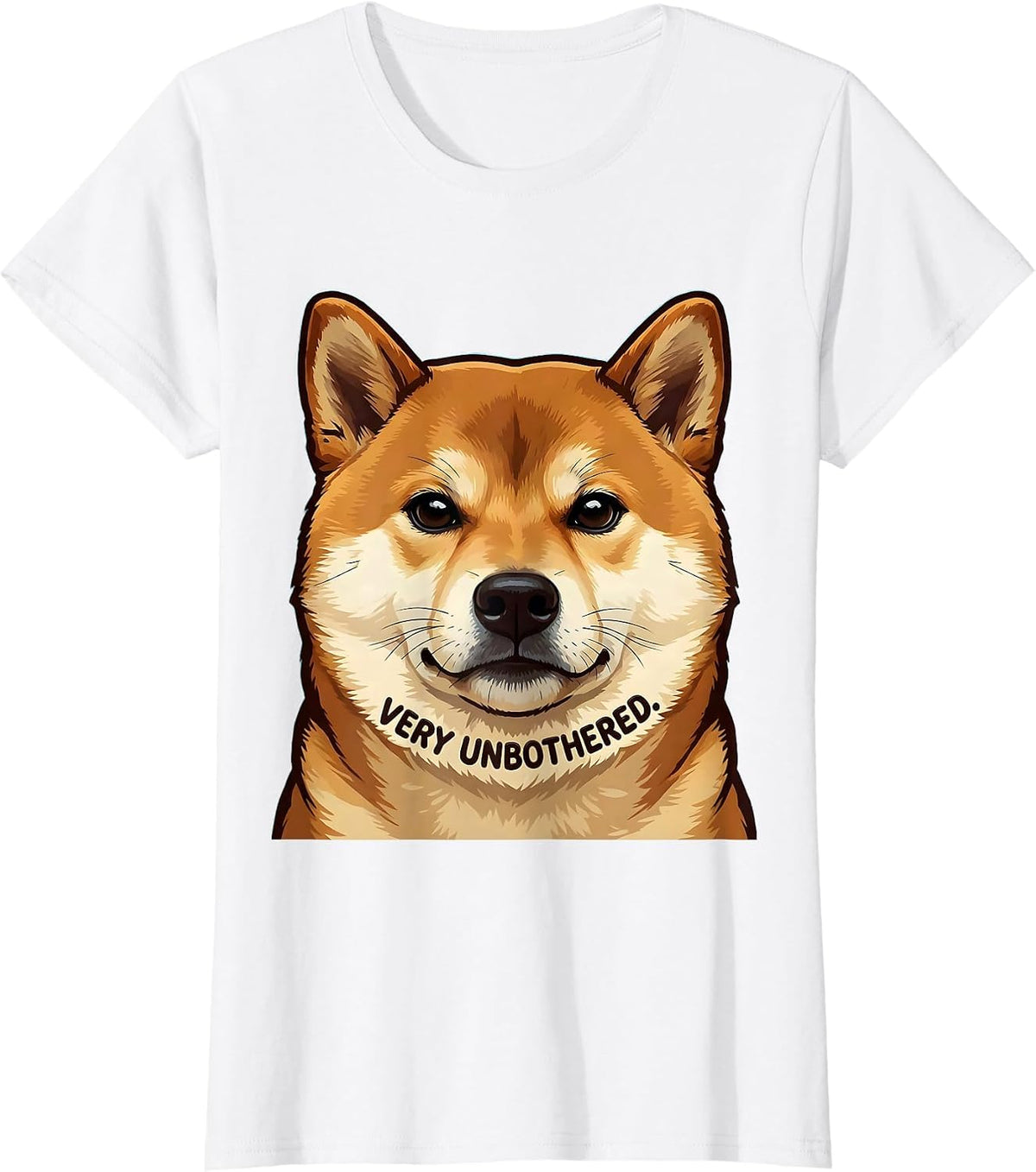 Women's Very Unbothered Kawaii Shiba Inu Dog Lover Meme Humor T-Shirt - White
