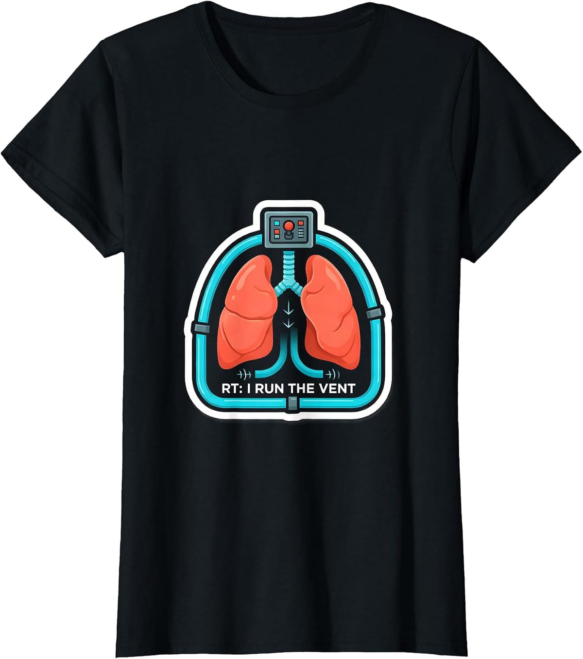 Women's RT I Run The Vent Funny Respiratory Therapist Occupational T-Shirt - Black