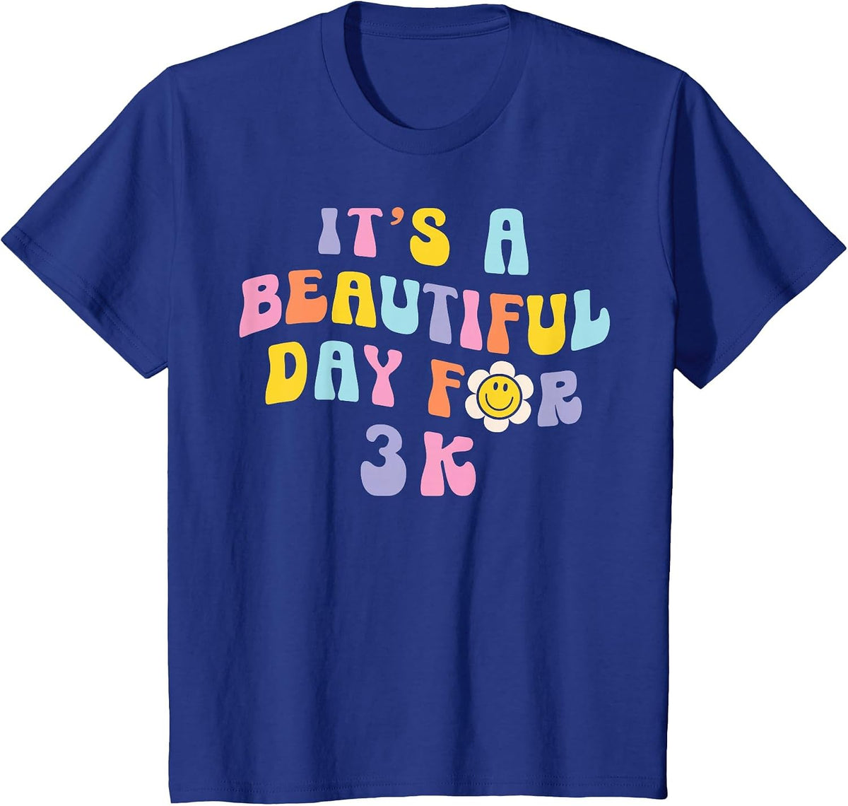 It’s a Beautiful Day for 3K Learning Retro Teacher Students T-Shirt - Royal Blue