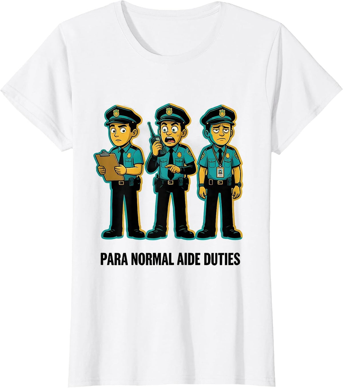 Para Normal Aide Duties Funny Paraprofessional SPED Teacher T-Shirt - White