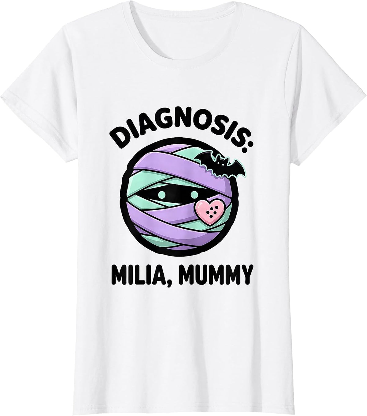 Diagnosis: Milia, Mummy Pastel Goth Kawaii Halloween T-Shirt - White