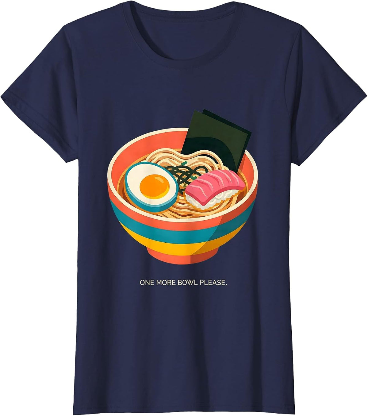 Women's One More Bowl Please Japanese Ramen Design T-Shirt - Navy Blue