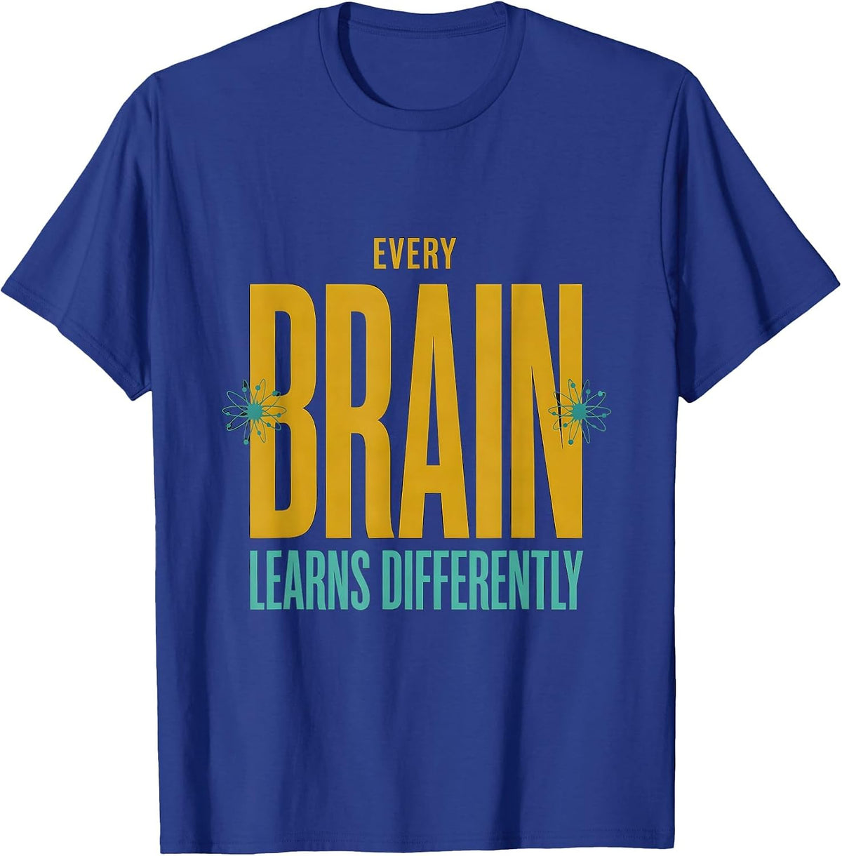Every Brain Learns Differently Special Education Tee T-Shirt - Royal Blue