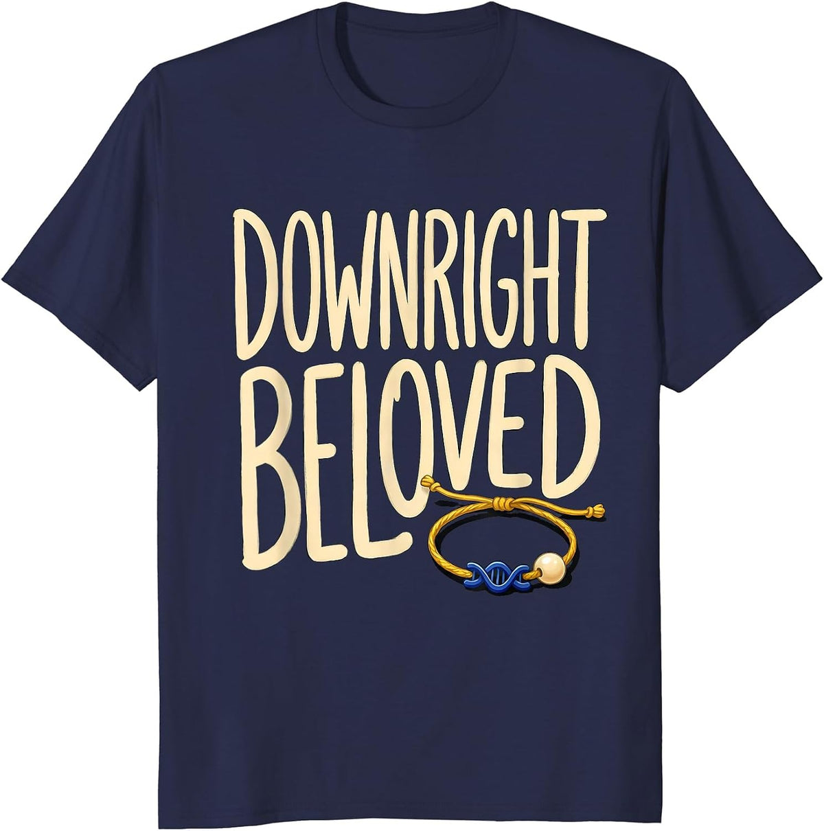 Men's Downright Beloved Sentimental Down Syndrome Awareness T-Shirt - Navy Blue
