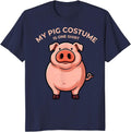 My Pig Costume Is One Shirt Funny Cartoon Animal Lover T-Shirt - Navy Blue