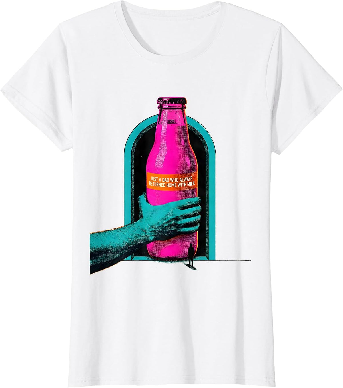 Just A Dad Who Always Returned Home With Milk Funny T-Shirt - White