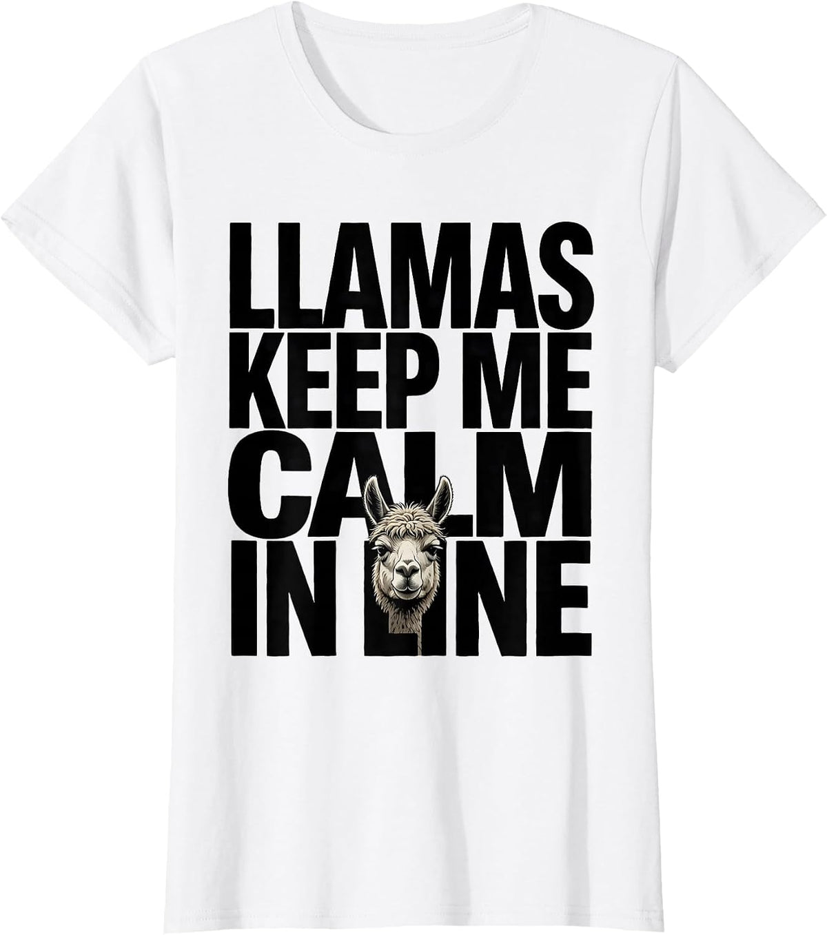 Llamas Keep Me Calm In Line Funny Llama Alpaca Animal Lover T-Shirt - White