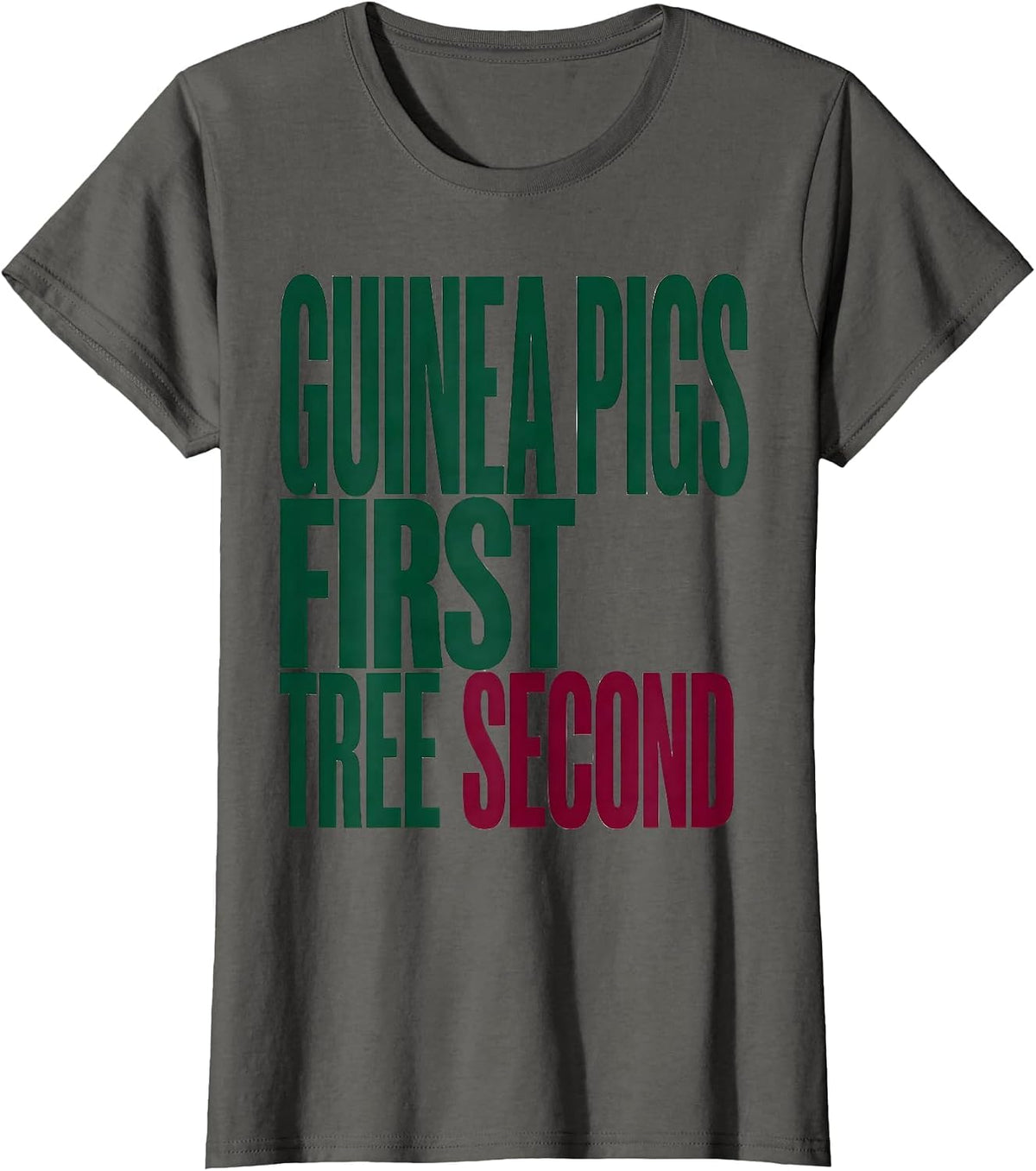 Women's Guinea Pigs First, Tree Second Funny Guinea Pig Christmas T-Shirt - Asphalt Grey