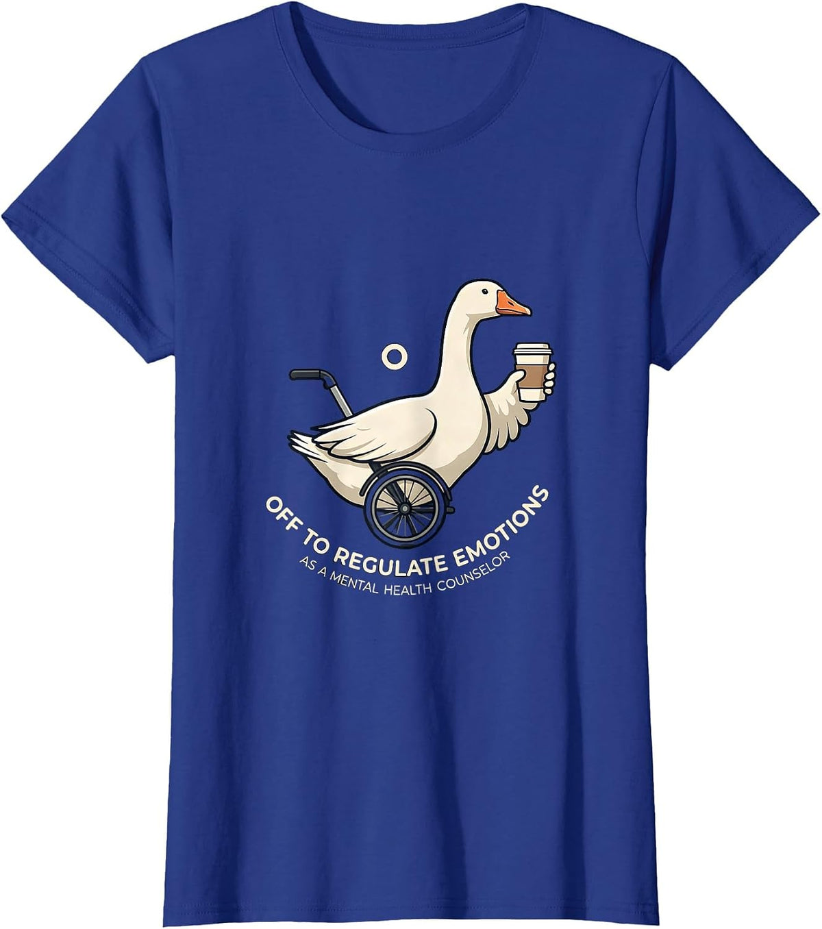 Women's Off To Regulate Emotions As A Mental Health Counselor T-Shirt - Royal Blue