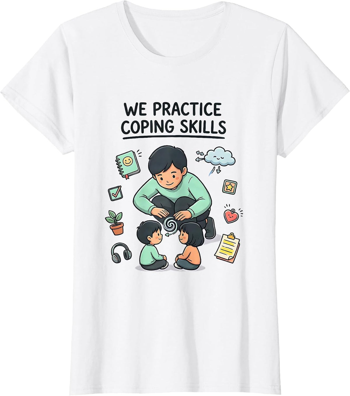 Women's We Practice Coping Skills Kawaii Mental Health Counselor T-Shirt - White
