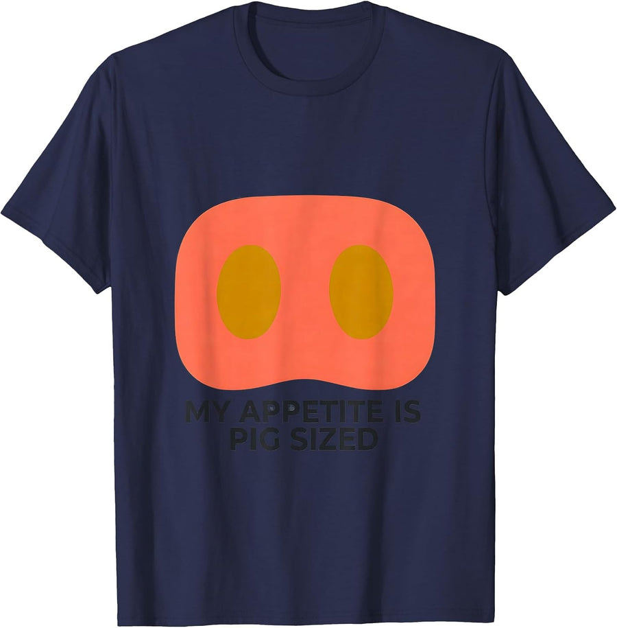 My Appetite Is Pig Sized Funny Farm Animal Humor T-Shirt - Navy Blue