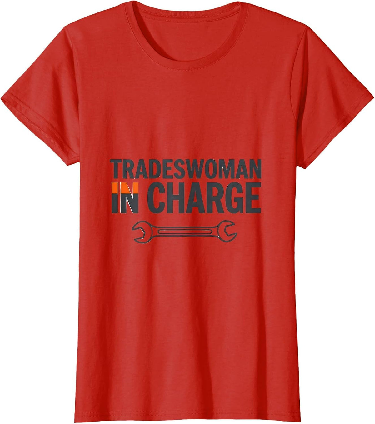 Tradeswoman In Charge Proud Union Worker Solidarity Labor T-Shirt - Red