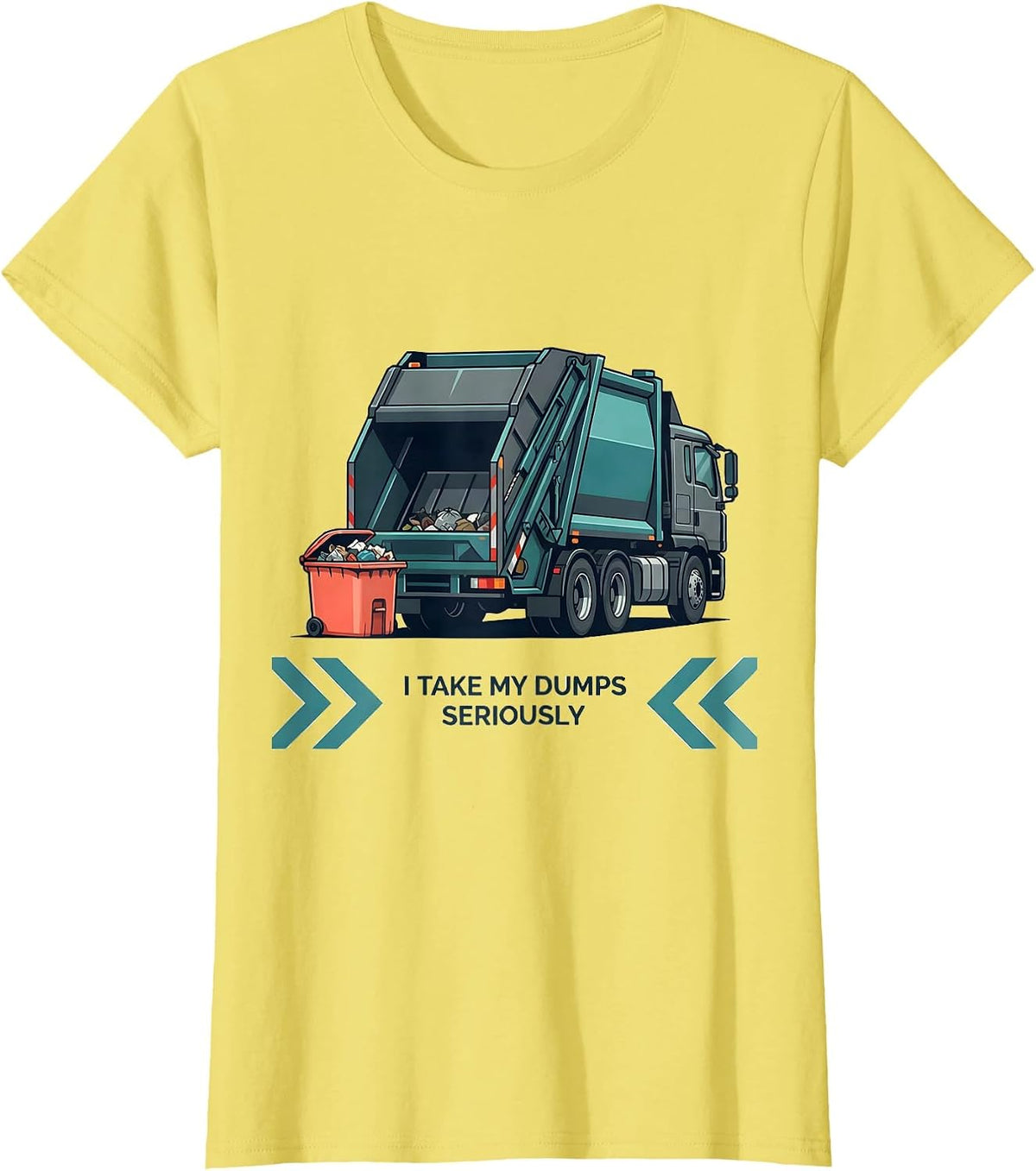 I Take My Dumps Seriously Funny Dump Truck Driver Humor T-Shirt - Lemon Yellow
