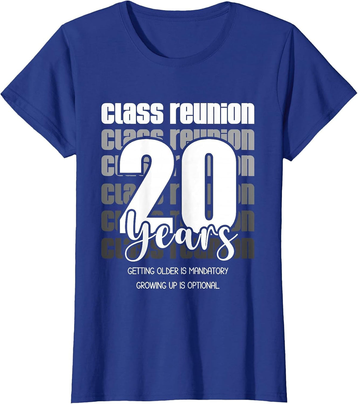 Class Reunion 20 Years 20th Celebration Tees T-Shirts for Classmates Friends Matching Party - Royal Blue
