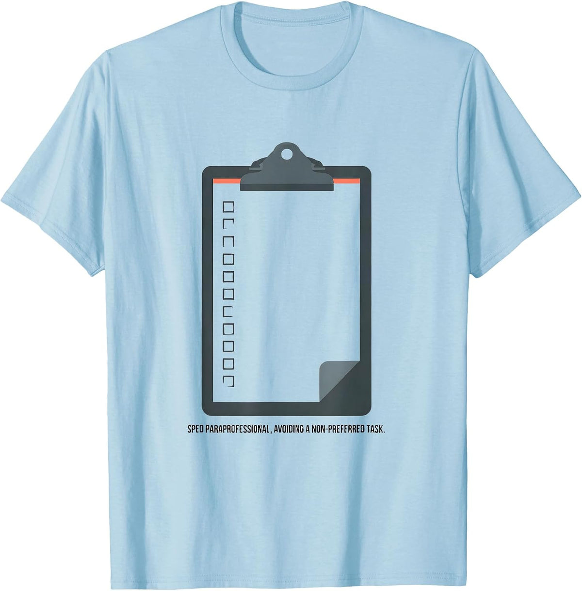 Men's SPED Paraprofessional, Avoiding A Non-Preferred Task Teacher T-Shirt - Baby Blue