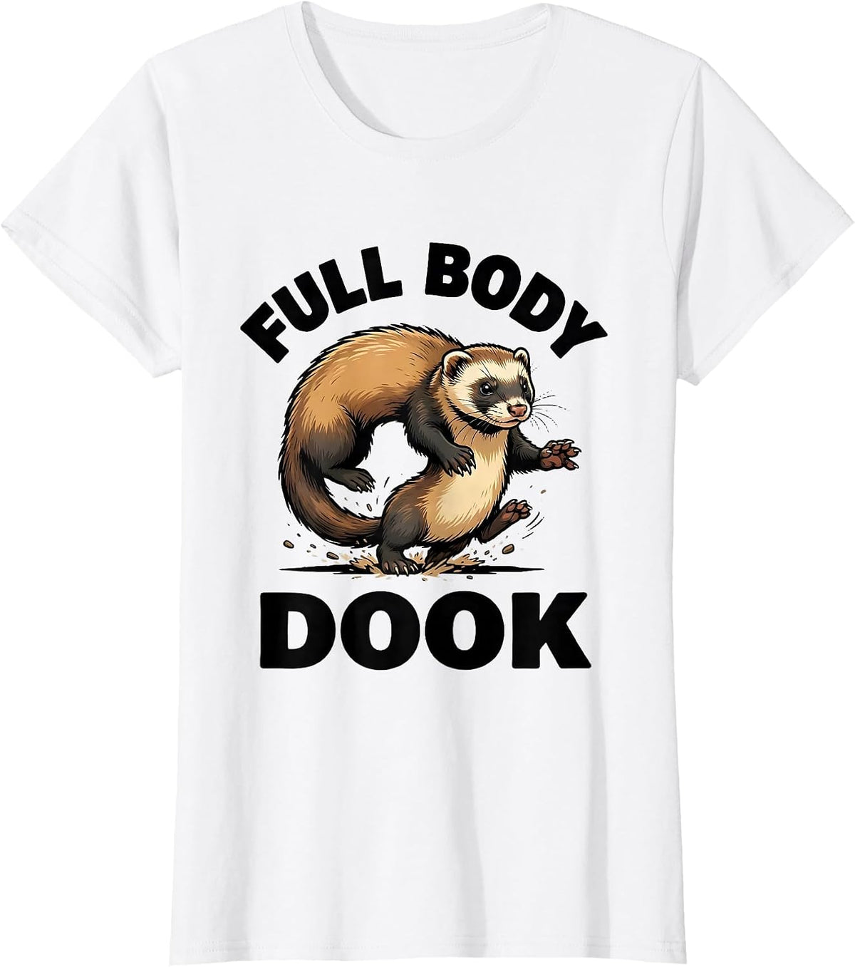 Full Body Dook Cel-Shaded Ferret Humor Ferret Lover Gift T-Shirt - White