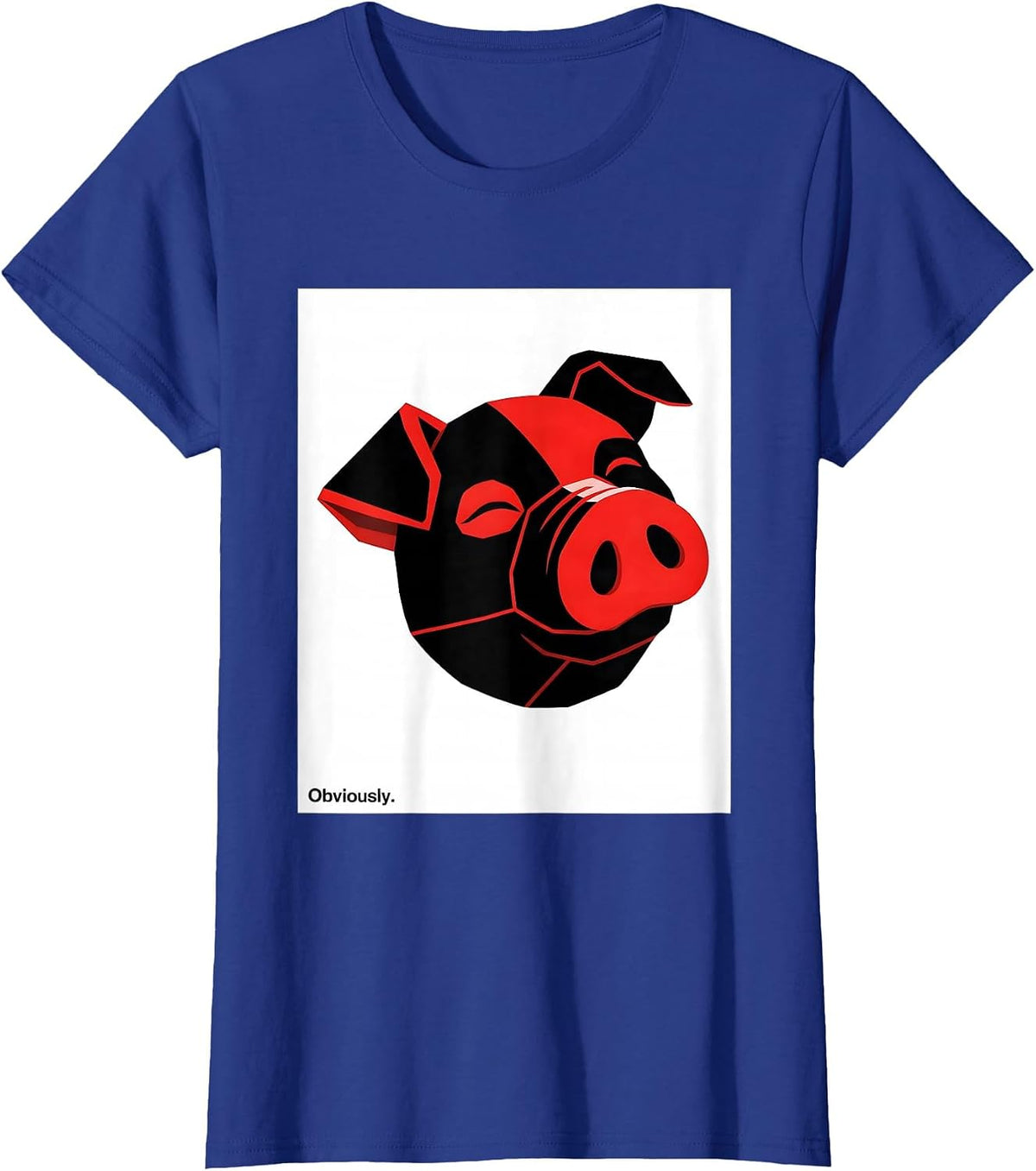 Women's Obviously Funny Pig Farm Animal Lover Humor T-Shirt - Royal Blue