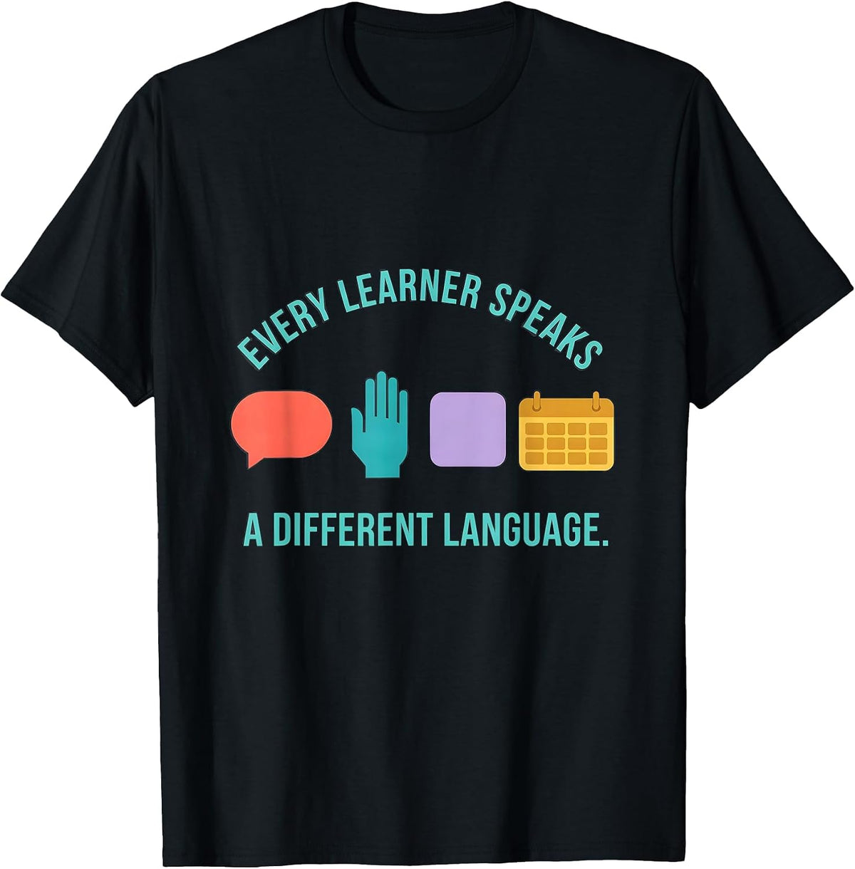 Men's Every Learner Speaks A Different Language Special Education T-Shirt - Black