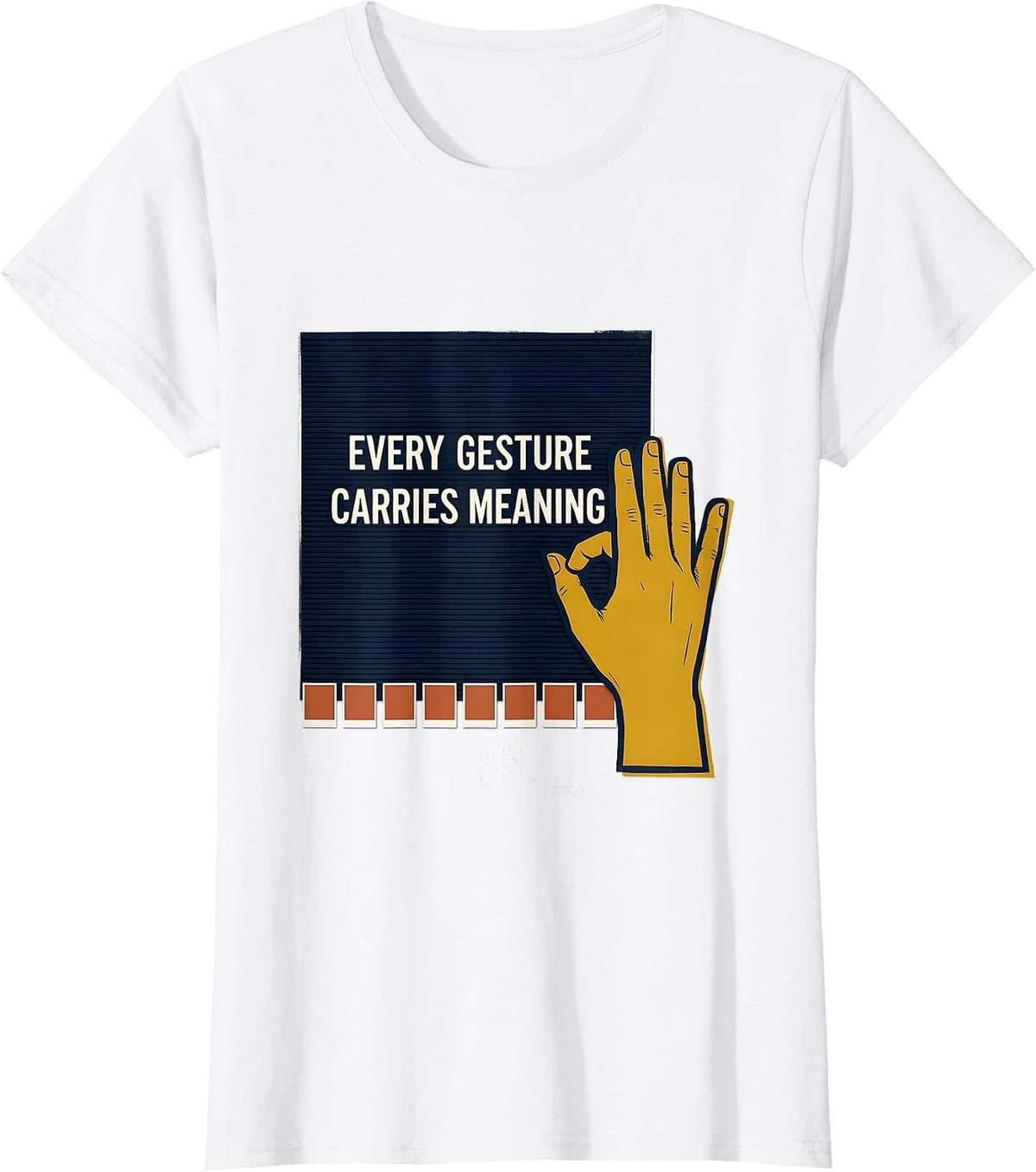 Every Gesture Carries Meaning Special Education Teacher T-Shirt - White