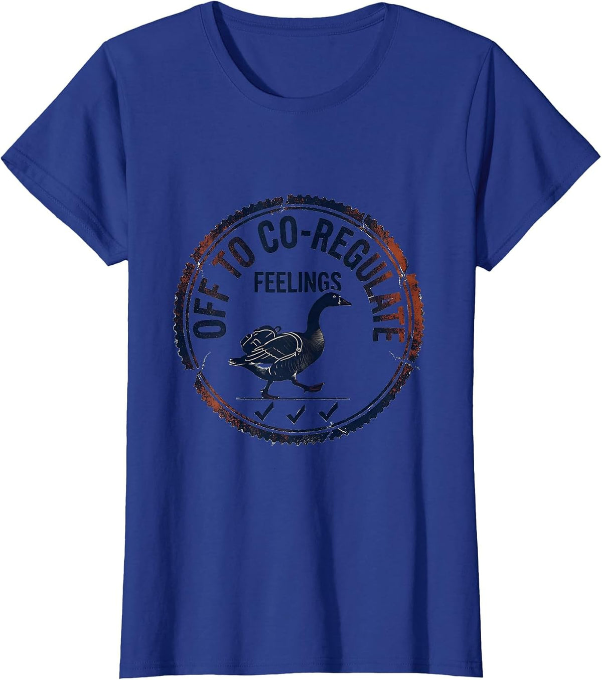 Women's Off to Co-Regulate Feelings Funny Mental Health Counselor T-Shirt - Royal Blue