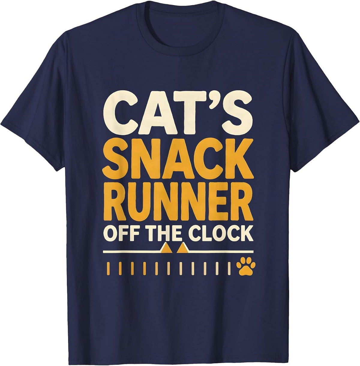 Cat's Snack Runner, Off The Clock Funny Cat Lover Gift T-Shirt - Navy Blue