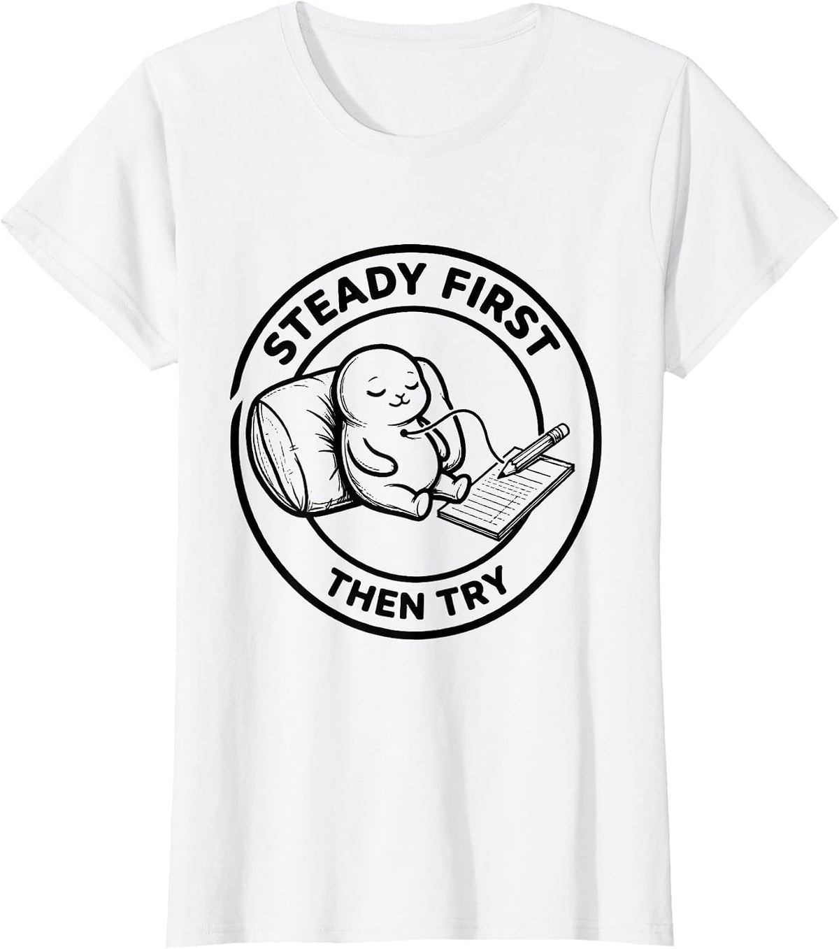 Steady First Then Try Occupational Therapy Sensory T-Shirt - White