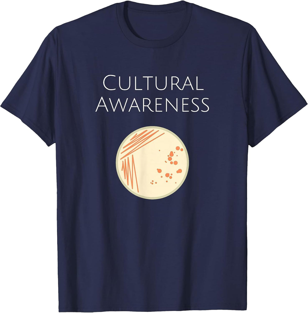 Microbiology Cultural Awareness Bacteria Lab Tee T-Shirt - Navy Blue