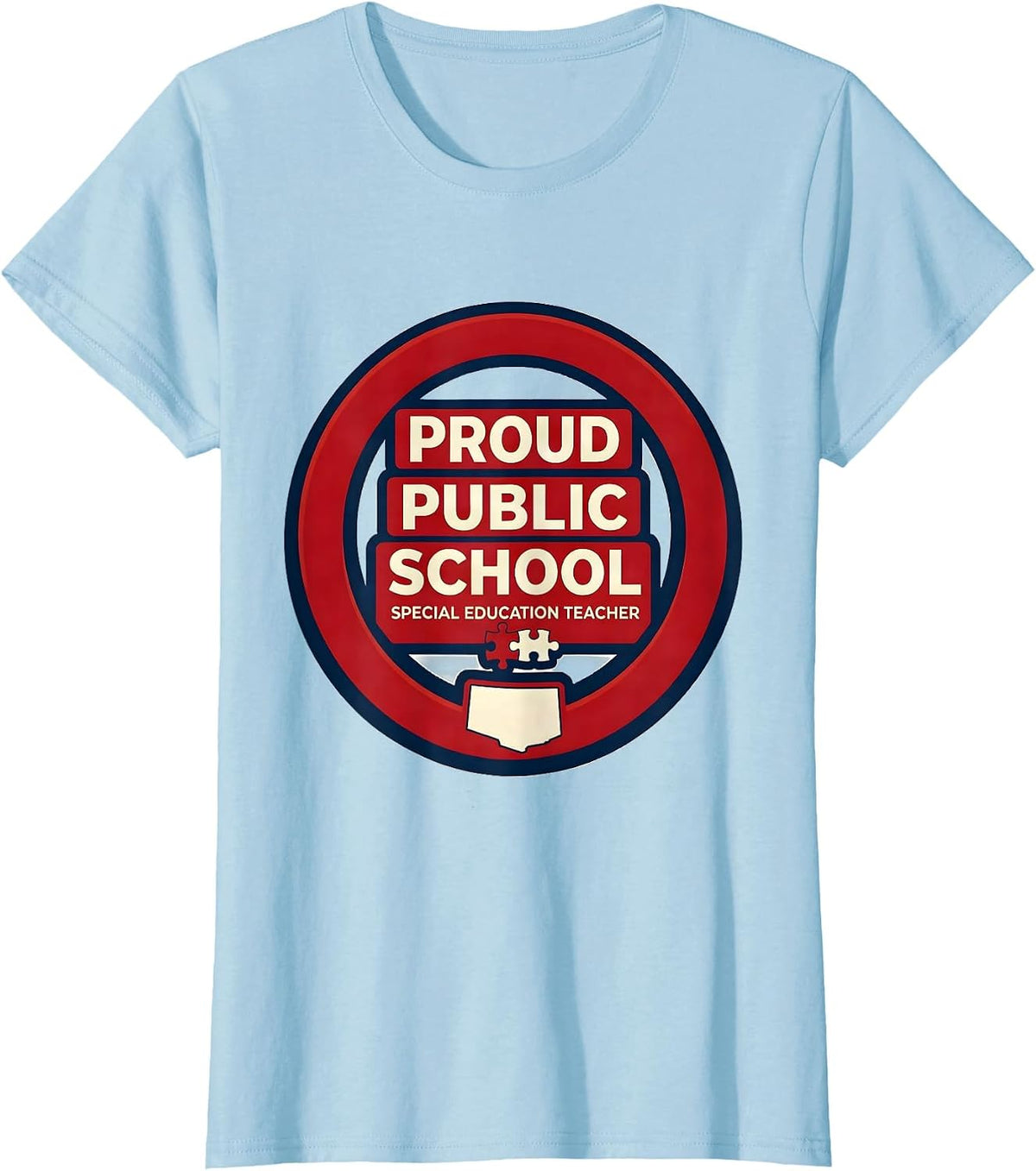 Women's Proud Public School Special Education Teacher Educator T-Shirt - Baby Blue