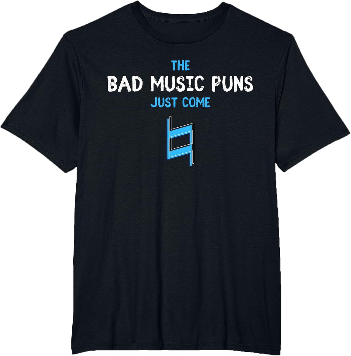 Musician Bad Music Puns Just Come Natural Teacher Dad Humor T-Shirt - Black