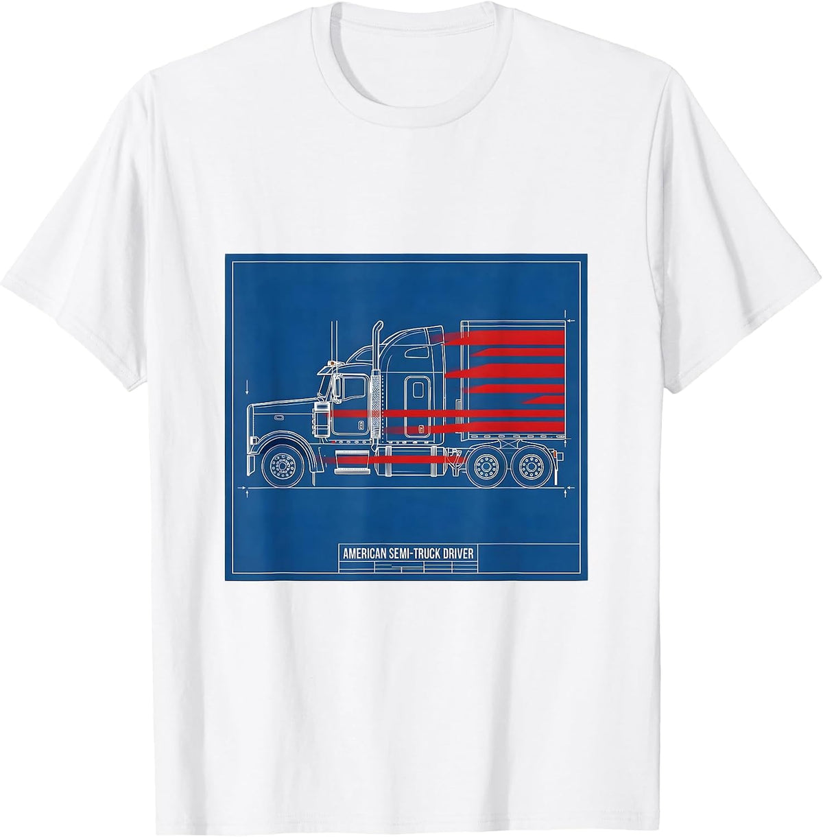 Men's American Semi-Truck Driver Patriotic Trucker Gift T-Shirt - White