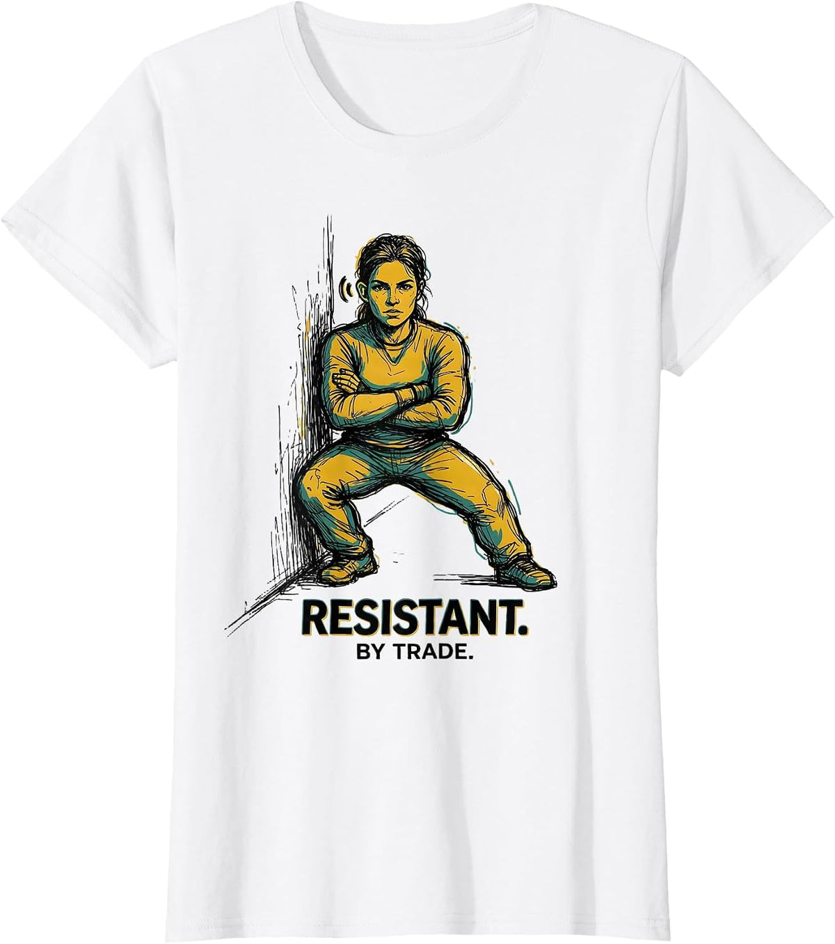 Women's Resistant By Trade Mental Health Counselor Therapist Peer T-Shirt - White
