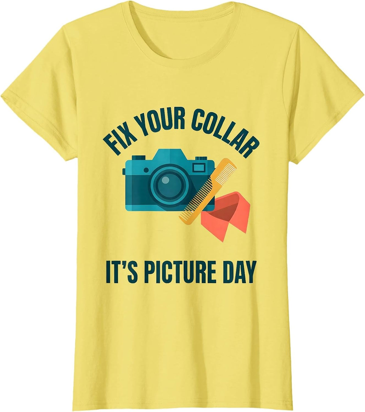 Women's Fix Your Collar It's Picture Day Funny Teacher Back T-Shirt - Lemon Yellow