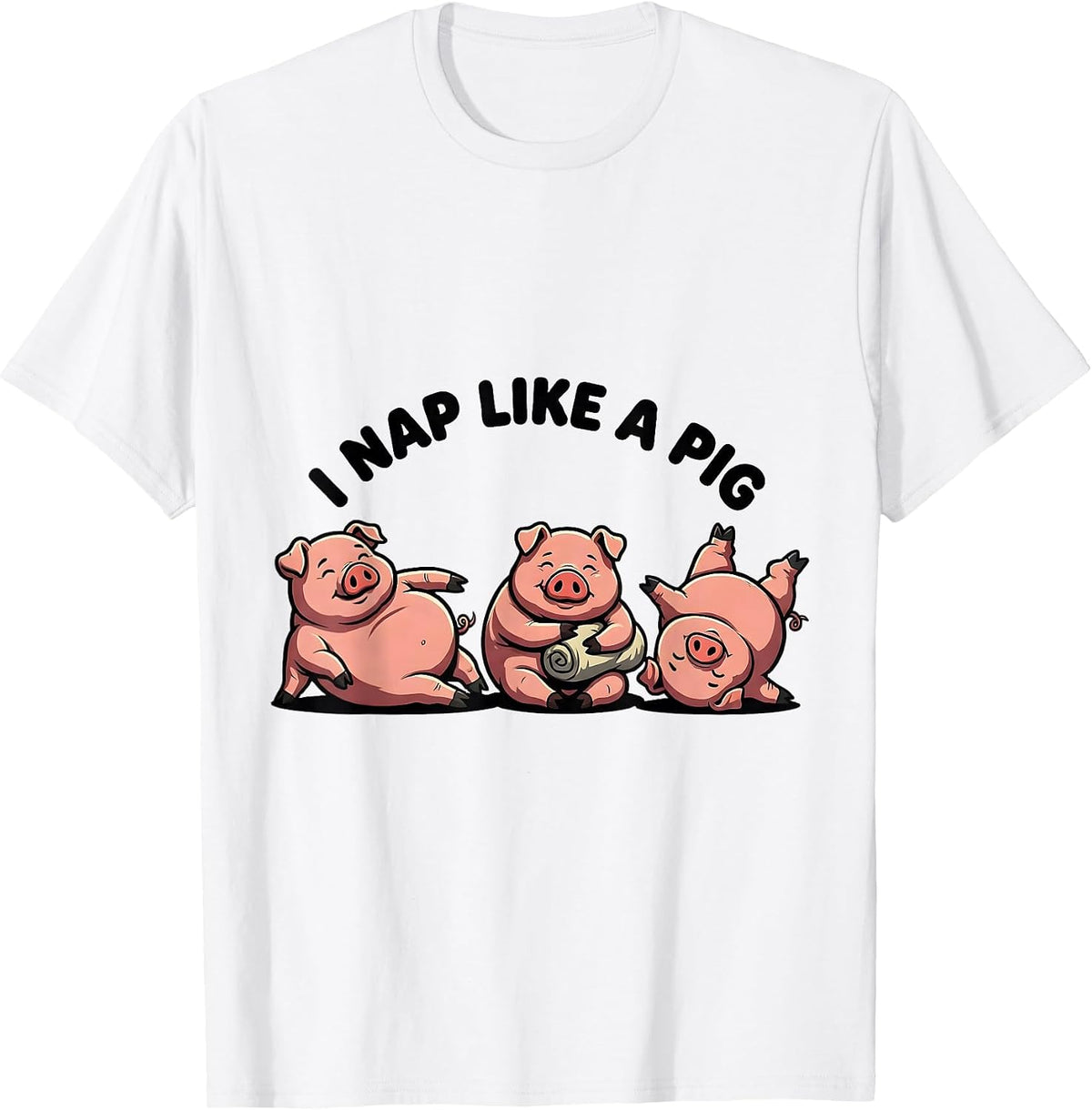 Men's I Nap Like A Pig Funny Cartoon Animal Lover Sleep Humor T-Shirt - White