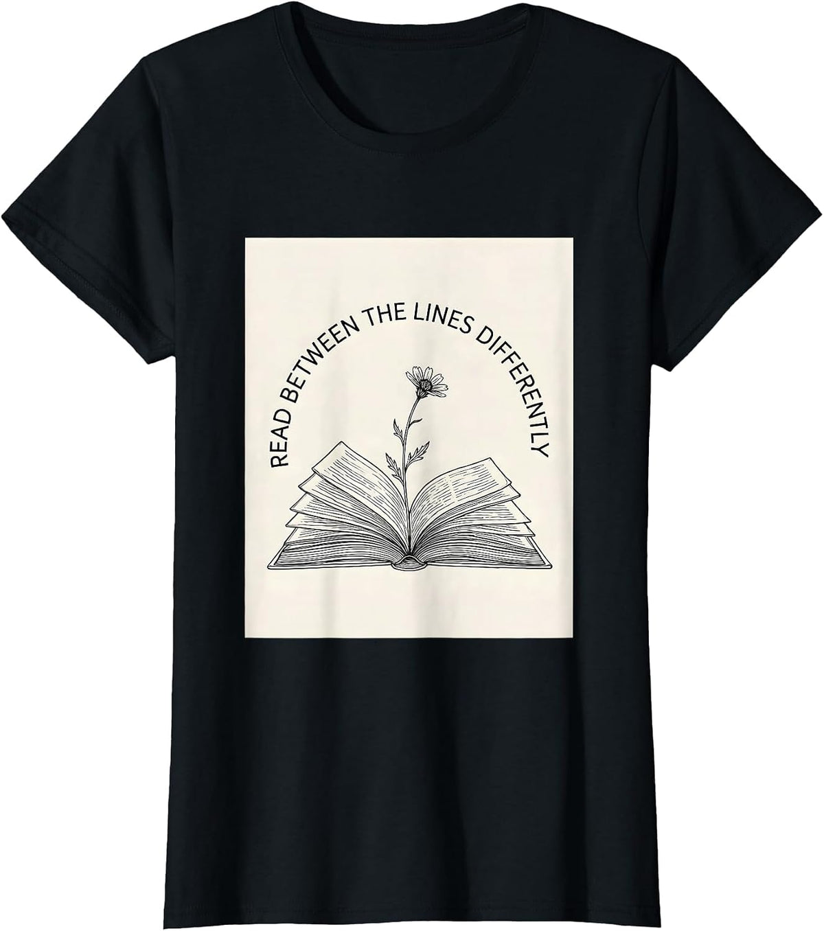 Women's Read Between The Lines Differently Dyslexia Awareness T-Shirt - Black