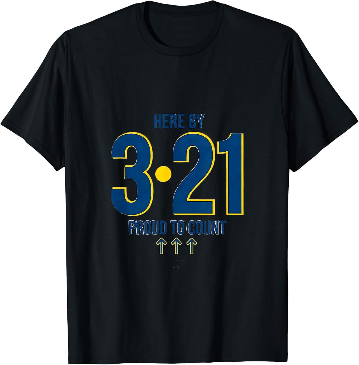 Men's Here By 3·21 Proud To Count Down Syndrome Awareness T-Shirt - Black