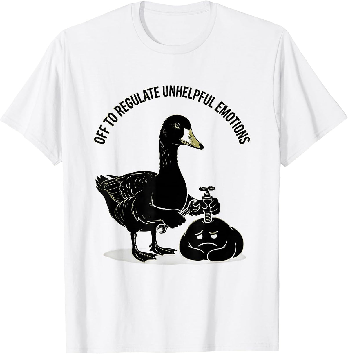 Men's Off to Regulate Unhelpful Emotions Funny Goose Mental Health T-Shirt - White