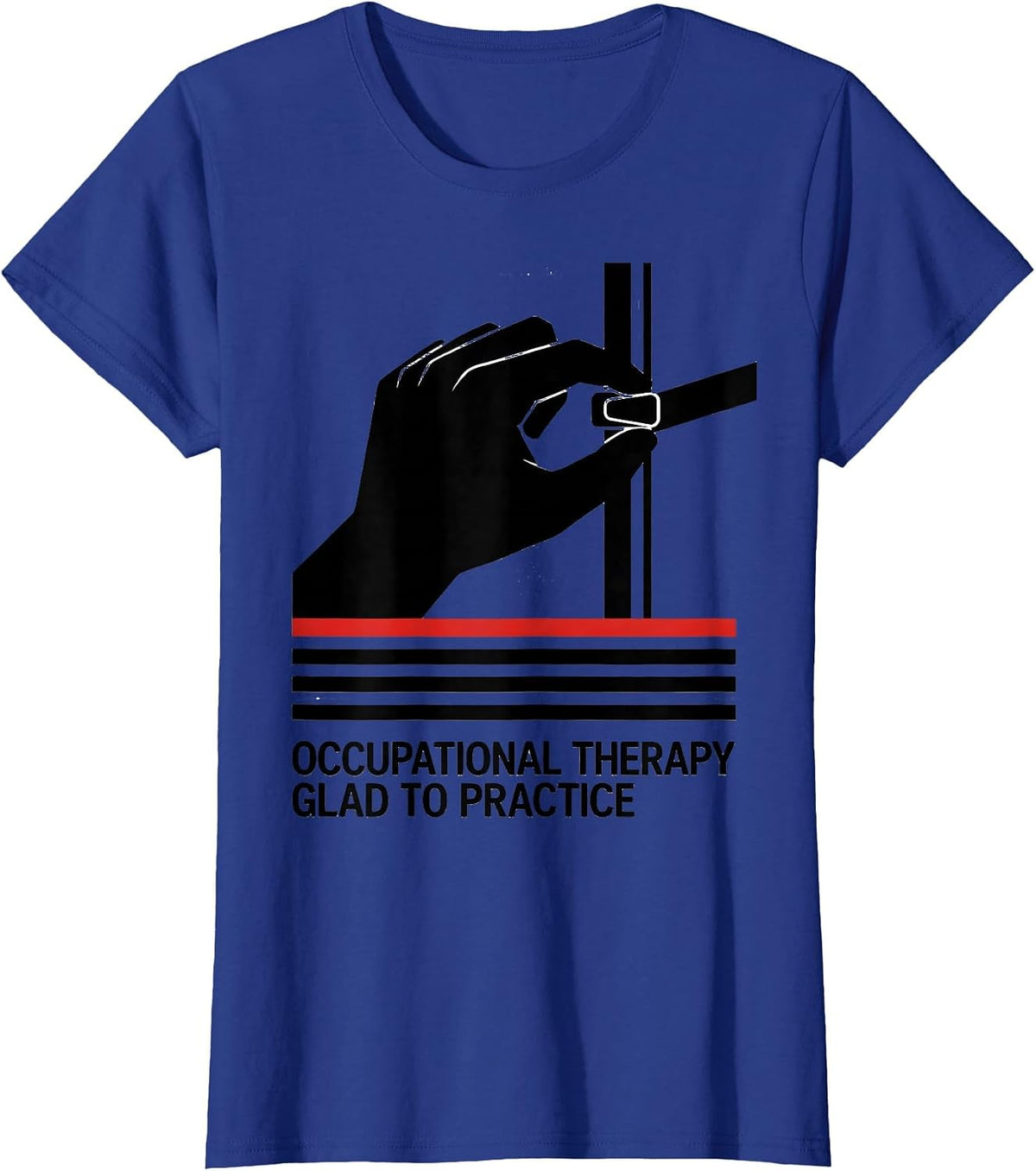 Women's Occupational Therapy Glad To Practice Modernist OT T-Shirt - Royal Blue