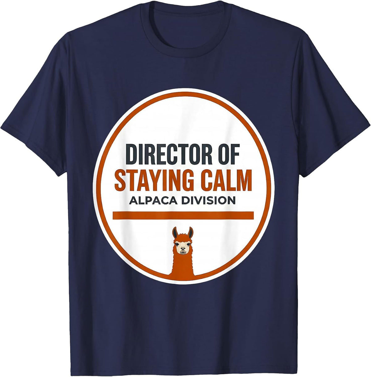 Men's Director Of Staying Calm, Alpaca Division Funny T-Shirt - Navy Blue