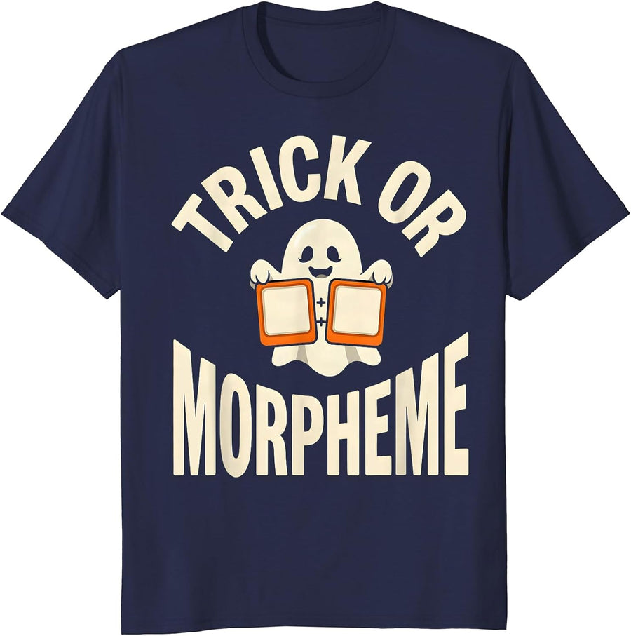 Trick Or Morpheme Funny Halloween SLP Teacher Speech Therapy T-Shirt - Navy Blue