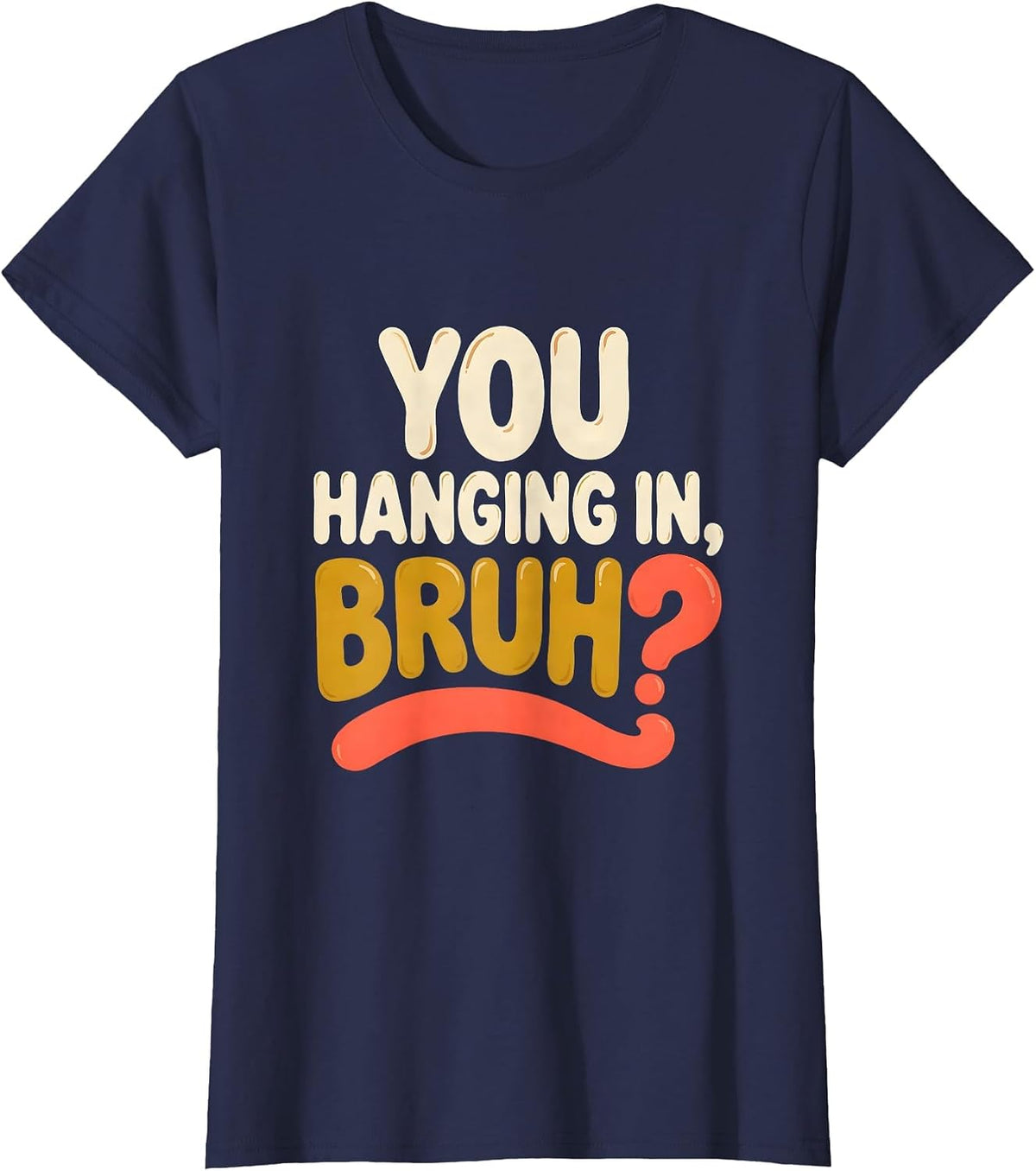 Women's You Hanging In, Bruh? Retro 70s Mental Health Counselor T-Shirt - Navy Blue