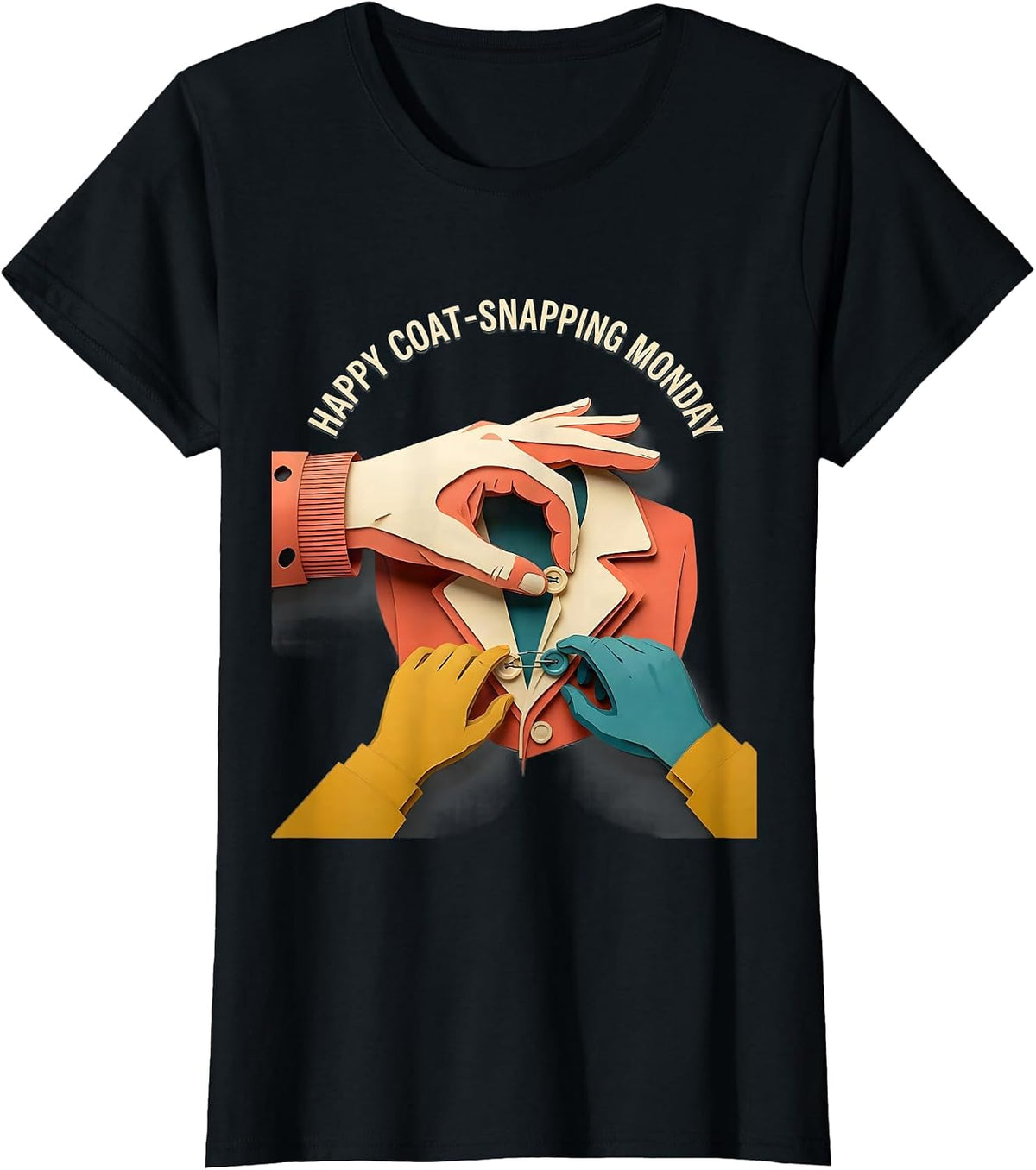 Women's Happy Coat-Snapping Monday Occupational Therapy OT Assistant T-Shirt - Black