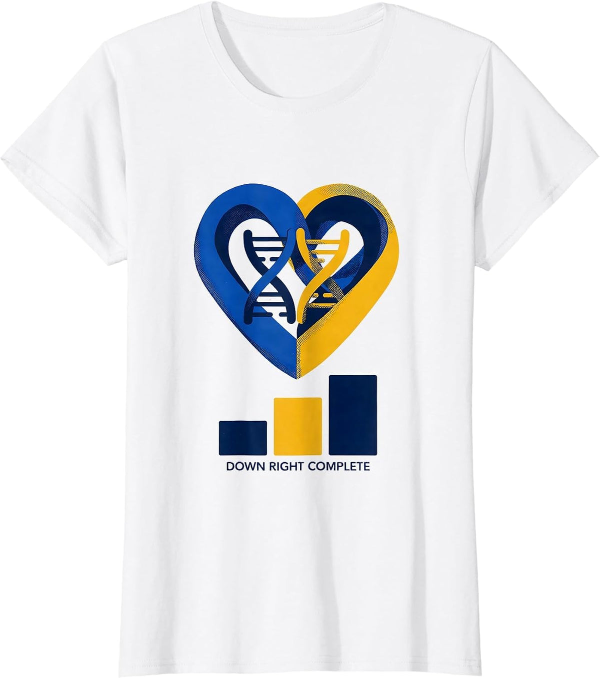 Down Right Complete Heartfelt Down Syndrome Awareness Family T-Shirt - White
