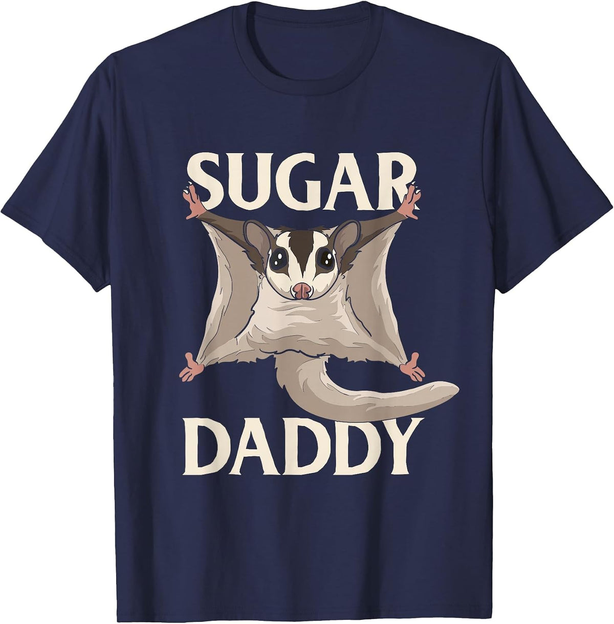 Sugar Glider Daddy Pun Lover Gliding Possum Dad Father T-Shirt - Navy Blue